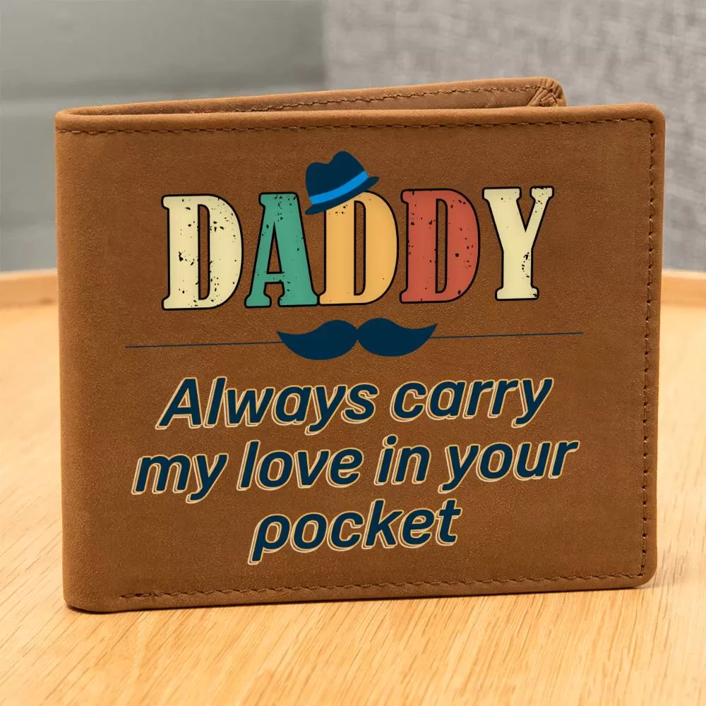 Daddy Always Carry My Love Leather Wallet