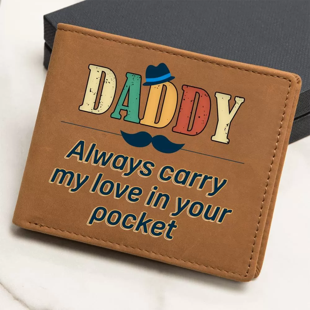 Daddy Always Carry My Love Leather Wallet