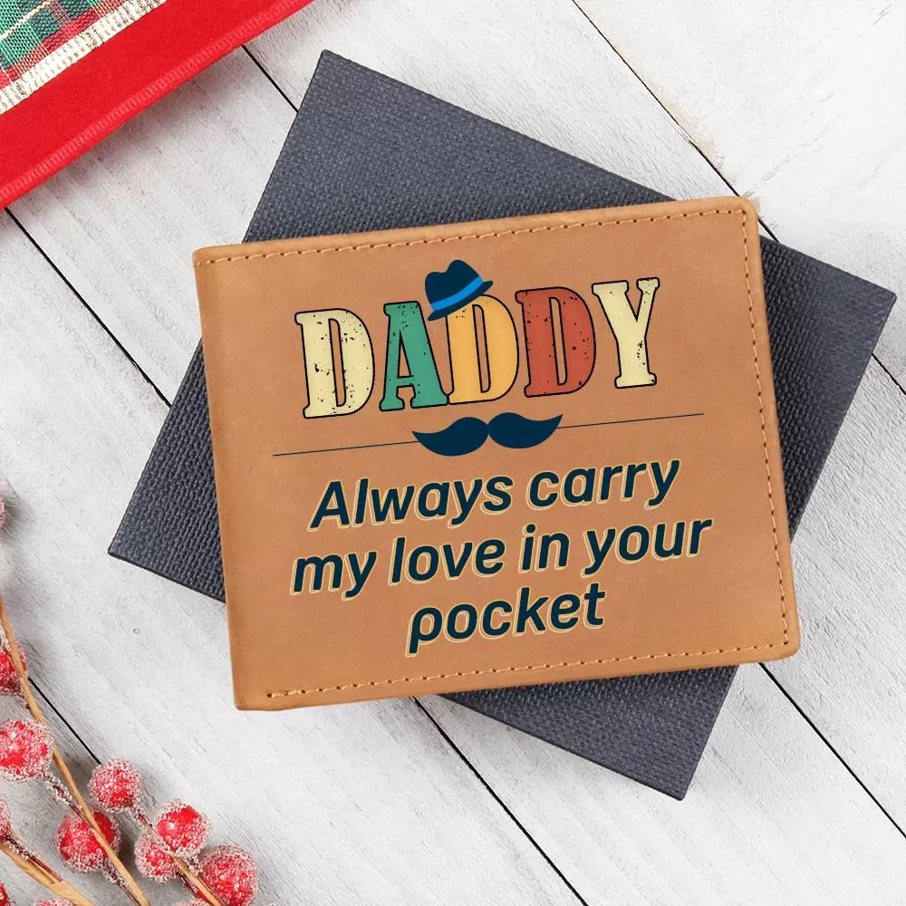 Daddy Always Carry My Love Leather Wallet